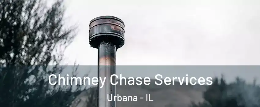  Chimney Chase Services Urbana - IL