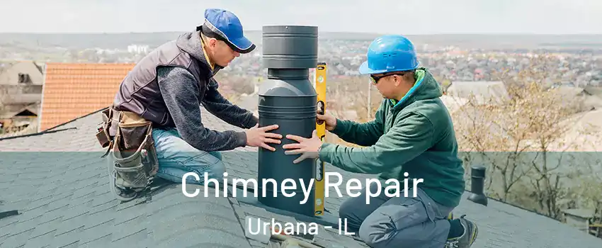 Chimney Repair Urbana - IL