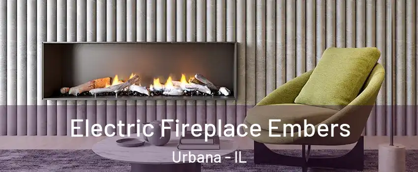  Electric Fireplace Embers Urbana - IL