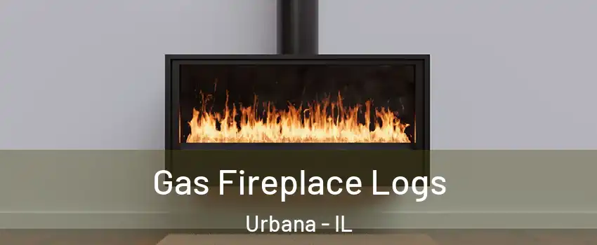  Gas Fireplace Logs Urbana - IL