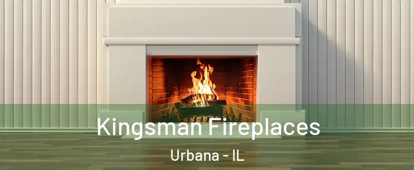  Kingsman Fireplaces Urbana - IL