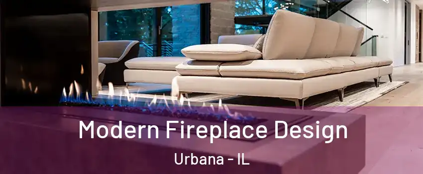  Modern Fireplace Design Urbana - IL